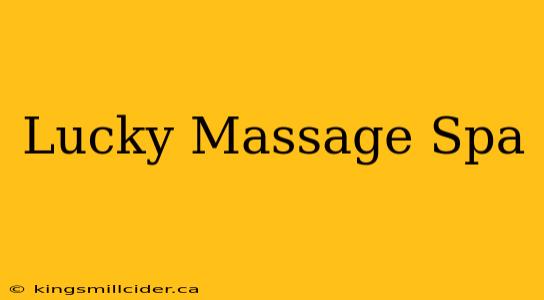 Lucky Massage Spa