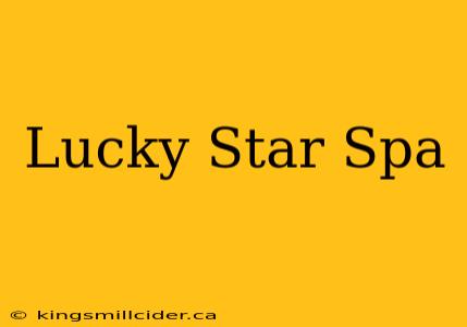 Lucky Star Spa