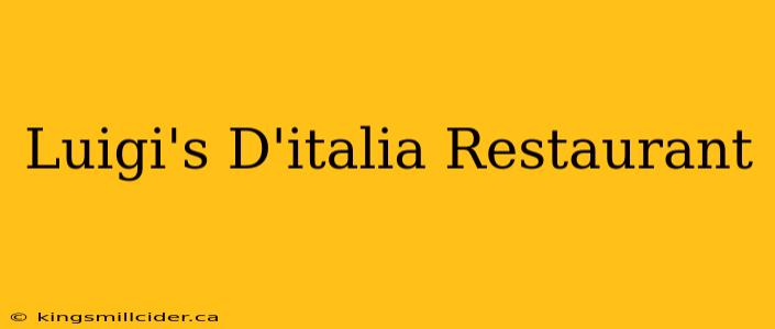 Luigi's D'italia Restaurant