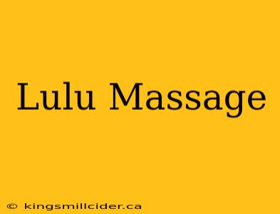 Lulu Massage