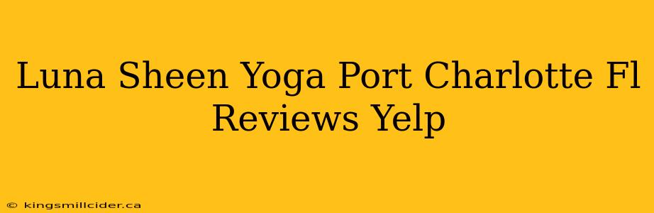 Luna Sheen Yoga Port Charlotte Fl Reviews Yelp