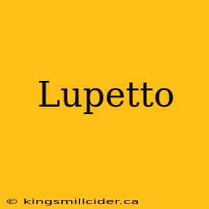 Lupetto