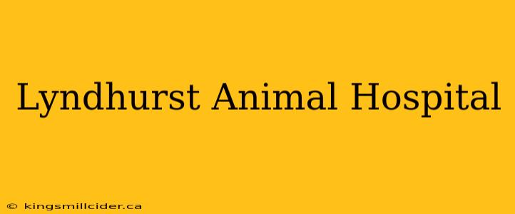 Lyndhurst Animal Hospital