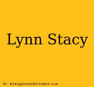 Lynn Stacy