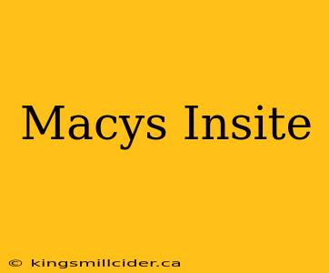 Macys Insite