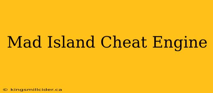 Mad Island Cheat Engine