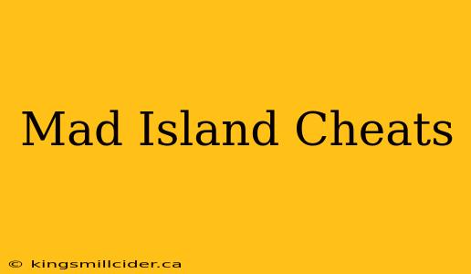 Mad Island Cheats