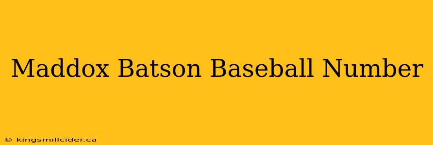 Maddox Batson Baseball Number