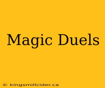 Magic Duels