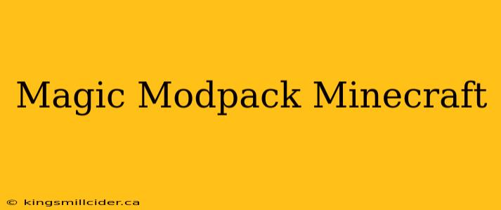 Magic Modpack Minecraft