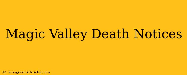 Magic Valley Death Notices