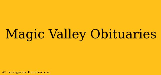 Magic Valley Obituaries