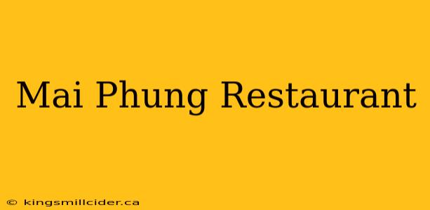 Mai Phung Restaurant