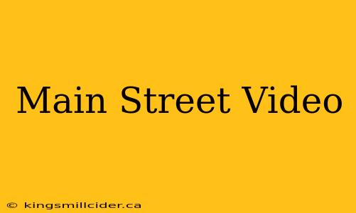 Main Street Video