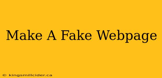 Make A Fake Webpage