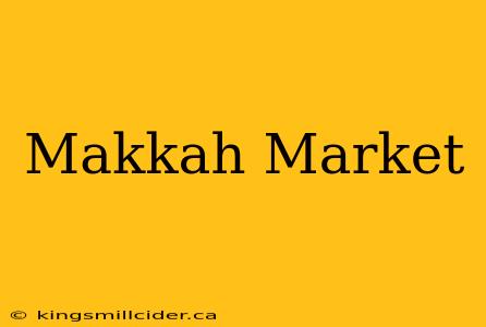 Makkah Market