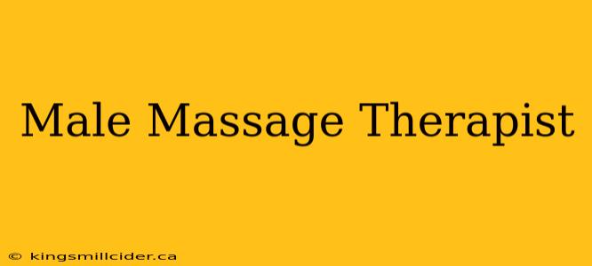 Male Massage Therapist