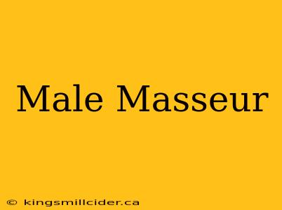 Male Masseur