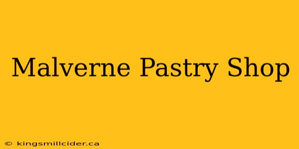 Malverne Pastry Shop