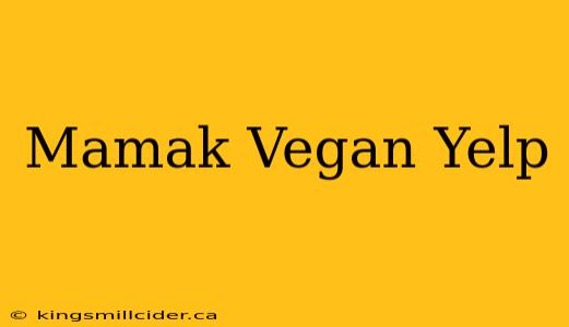 Mamak Vegan Yelp