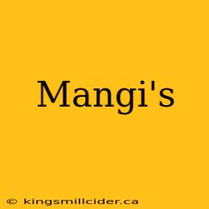 Mangi's