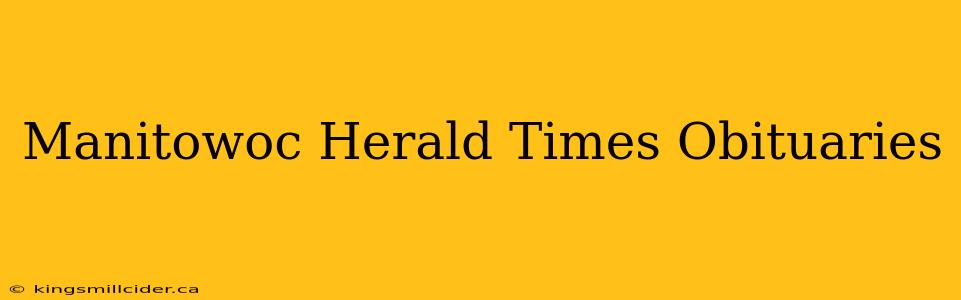 Manitowoc Herald Times Obituaries