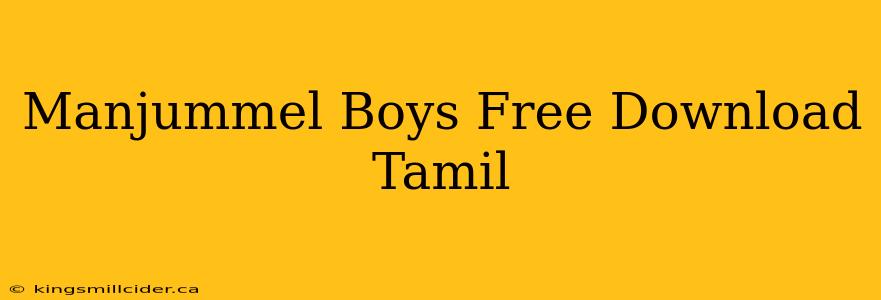 Manjummel Boys Free Download Tamil