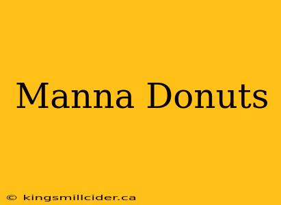 Manna Donuts