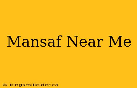 Mansaf Near Me