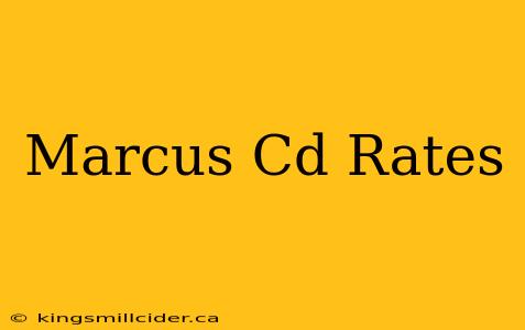 Marcus Cd Rates