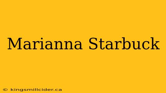 Marianna Starbuck