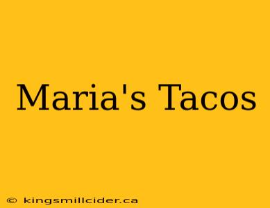 Maria's Tacos