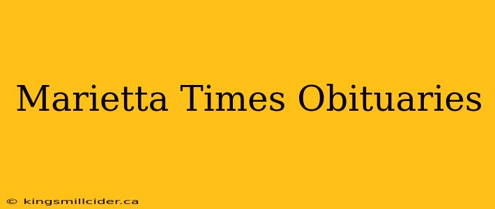 Marietta Times Obituaries