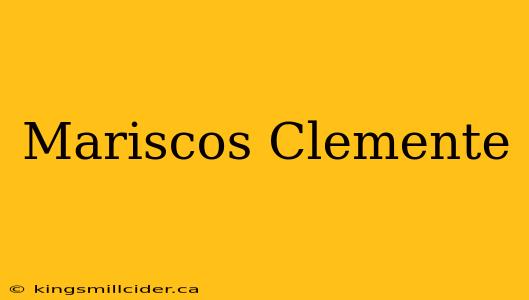 Mariscos Clemente