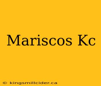 Mariscos Kc