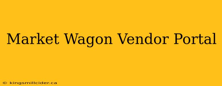 Market Wagon Vendor Portal