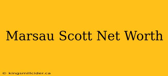 Marsau Scott Net Worth