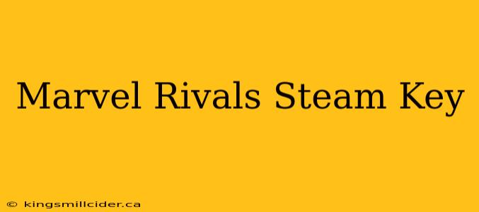 Marvel Rivals Steam Key