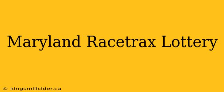 Maryland Racetrax Lottery