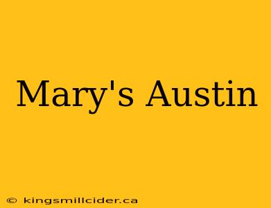 Mary's Austin