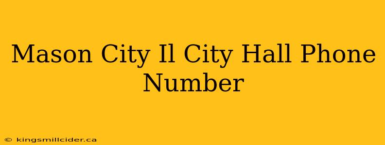 Mason City Il City Hall Phone Number