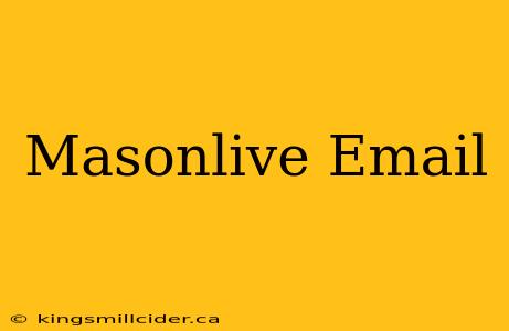 Masonlive Email