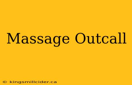 Massage Outcall