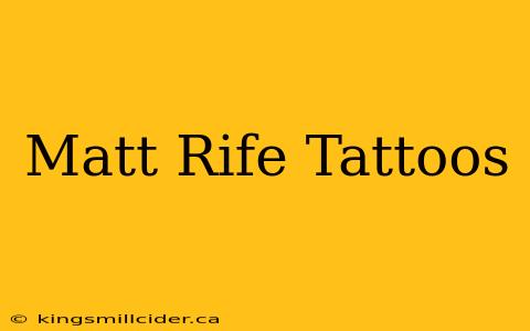 Matt Rife Tattoos