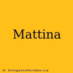 Mattina