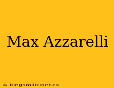 Max Azzarelli