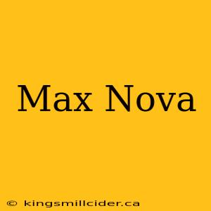 Max Nova