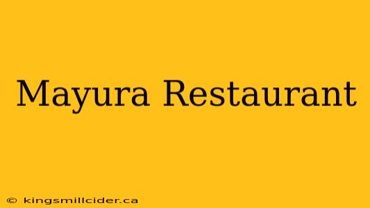 Mayura Restaurant