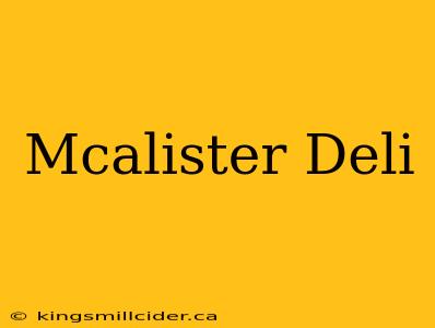 Mcalister Deli