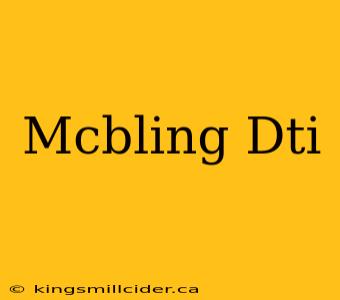 Mcbling Dti